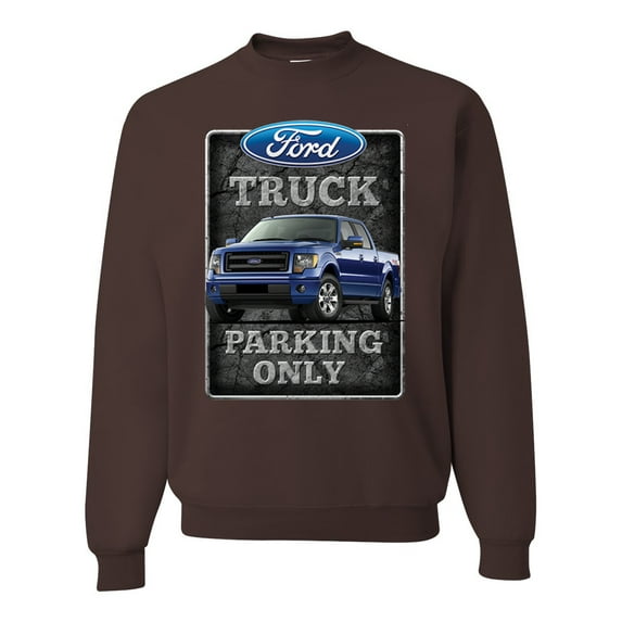 Ford Truck Parking Only Sign Gift for Owners of Ford Trucks | Mens Cars and Trucks Crewneck Graphic Sweatshirt, Brown, 2XL