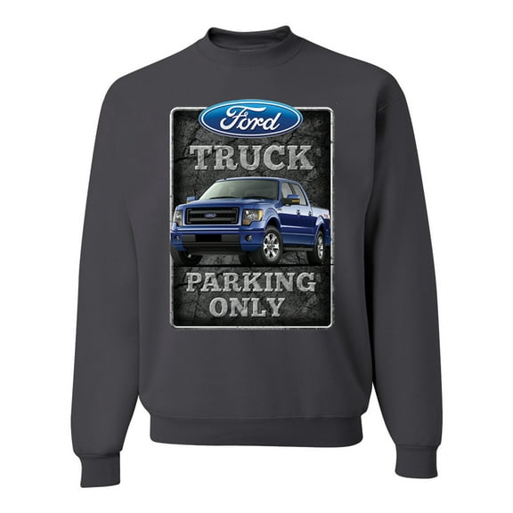 Ford Truck Parking Only Sign Gift for Owners of Ford Trucks | Mens Cars and Trucks Crewneck Graphic Sweatshirt, Charcoal, 2XL