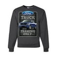 thumbnail image 1 of Ford Truck Parking Only Sign Gift for Owners of Ford Trucks | Mens Cars and Trucks Crewneck Graphic Sweatshirt, Heather Black, Large, 1 of 1