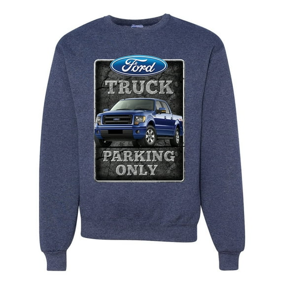 Ford Truck Parking Only Sign Gift for Owners of Ford Trucks | Mens Cars and Trucks Crewneck Graphic Sweatshirt, Vintage Heather Navy, Small