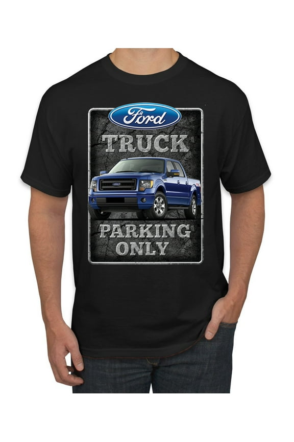Ford Truck Parking Only Sign Gift for Owners of Ford Trucks | Mens Cars and Trucks Graphic T-Shirt, Black, Small