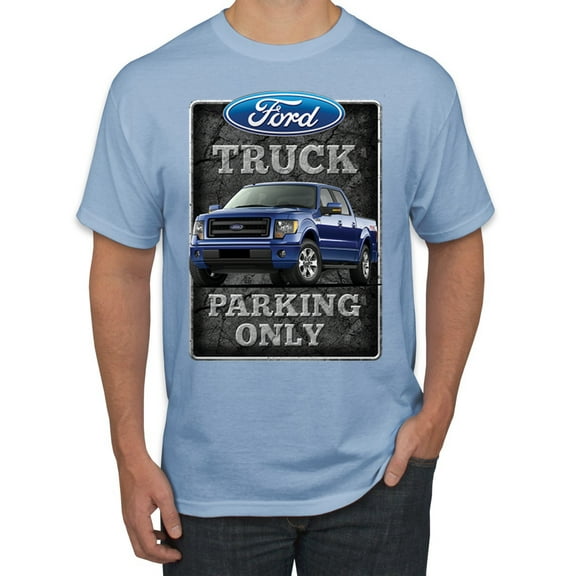 Ford Truck Parking Only Sign Gift for Owners of Ford Trucks | Mens Cars and Trucks Graphic T-Shirt, Light Blue, 2XL