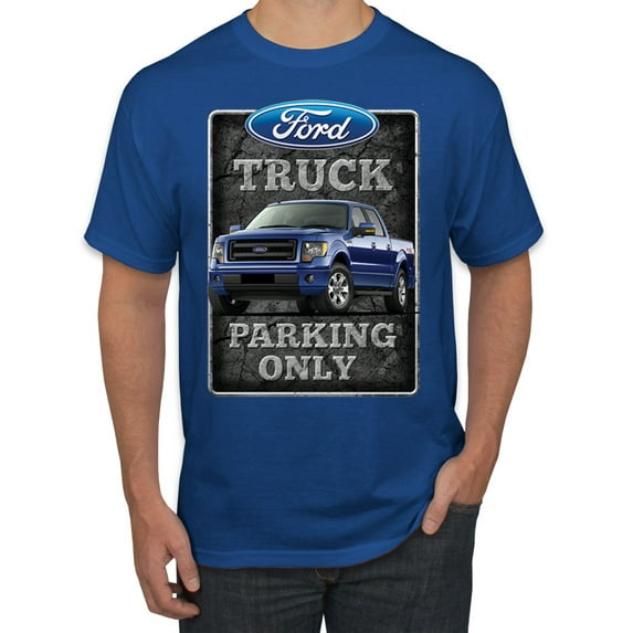 Ford Truck Parking Only Sign Gift for Owners of Ford Trucks | Mens Cars and Trucks Graphic T-Shirt, Royal, Large