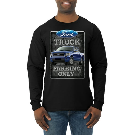 Ford Truck Parking Only Sign Gift for Owners of Ford Trucks | Mens Cars and Trucks Long Sleeve T-Shirt, Black, 3XL