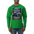 thumbnail image 1 of Ford Truck Parking Only Sign Gift for Owners of Ford Trucks | Mens Cars and Trucks Long Sleeve T-Shirt, Kelly, Large, 1 of 3