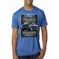 thumbnail image 1 of Ford Truck Parking Only Sign Gift for Owners of Ford Trucks | Mens Cars and Trucks Premium Tri Blend T-Shirt, Vintage Royal, 2XL, 1 of 3