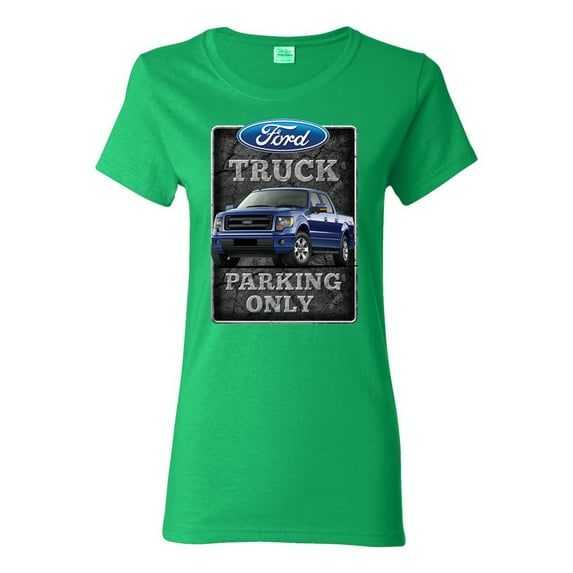 Ford Truck Parking Only Sign Gift for Owners of Ford Trucks | Womens Cars and Trucks Graphic T-Shirt, Kelly, 2XL