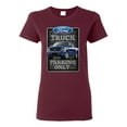 thumbnail image 1 of Ford Truck Parking Only Sign Gift for Owners of Ford Trucks | Womens Cars and Trucks Graphic T-Shirt, Maroon, Large, 1 of 3