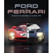 Ford Versus Ferrari The Battle for Supremacy at Le Mans 1966, Hardcover