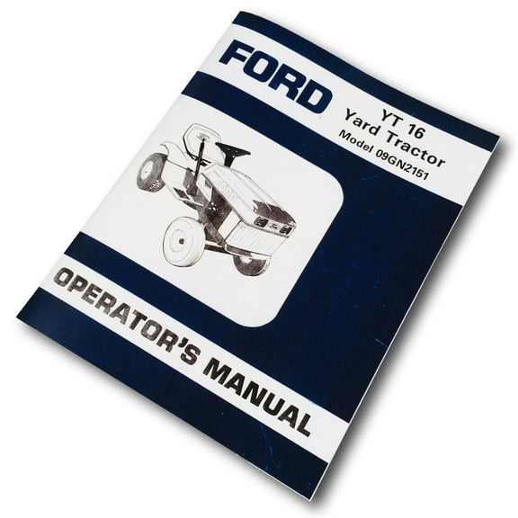 Ford Yt 16 Yard Tractor Lawn Mower Garden Operators Owner Manual Model 09Gn2151