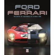 Ford Versus Ferrari The Battle for Supremacy at Le Mans 1966, Paperback