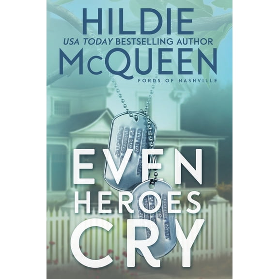 Fords of Nashville Even Heroes Cry, (Paperback)