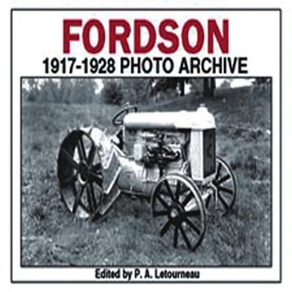 Pre-Owned Fordson 1917-1928 Photo Archive (Paperback) by P a Letourneau