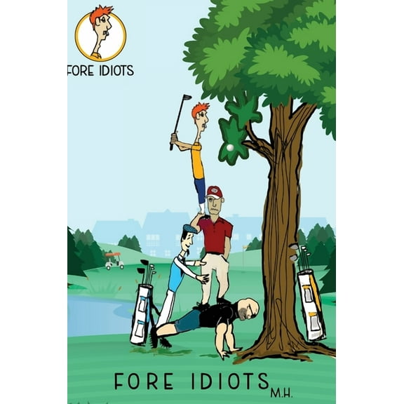 Fore Idiots, (Hardcover)