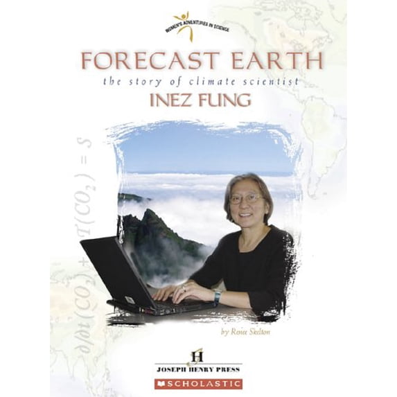 Pre-Owned Forecast Earth: The Story Of Climate Scientist Inez Fung (Women's Adventures in Science) (Unknown) 0531167771 9780531167779