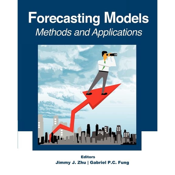 Forecasting Models: Methods and Applications (Paperback)