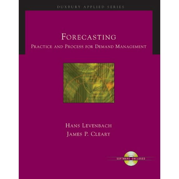 Pre-Owned Forecasting: Practice and Process for Demand Management (with CD-ROM) (Hardcover) 0534262686 9780534262686