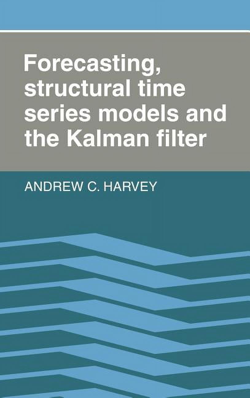 Forecasting, Structural Time Series Models & the Kalman Filter ...
