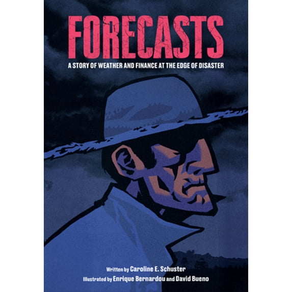 Pre-Owned Forecasts: A Story of Weather and Finance at the Edge of Disaster (Hardcover 9781487542207) by Caroline Schuster