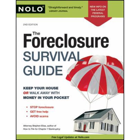 Pre-Owned The Foreclosure Survival Guide: Keep Your House or Walk Away With Money in Your Pocket (Paperback) 1413310591 9781413310597