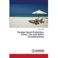 thumbnail image 1 of Foreign Asset-Protection Trusts: Tax and Other Considerations (Paperback), 1 of 1