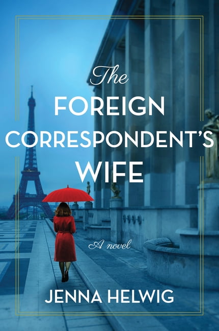 The Foreign Correspondent's Wife, (Paperback)
