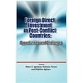 thumbnail image 1 of Foreign Direct Investment in Post Conflict Countries: Opportunities and Challenges (Hardcover) by Virtus C Igbokwe, Nicholas Turner, Obijiofor Aginam, 1 of 1