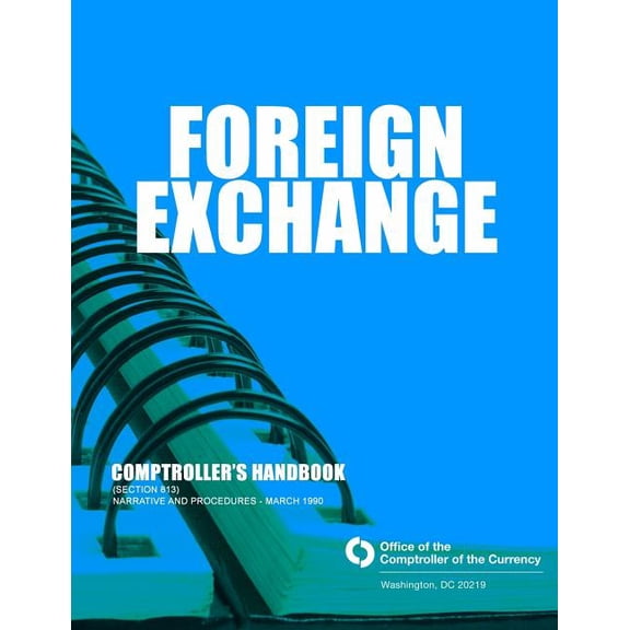 Foreign Exchange Comptrollers's Handbook (section 813), (Paperback)