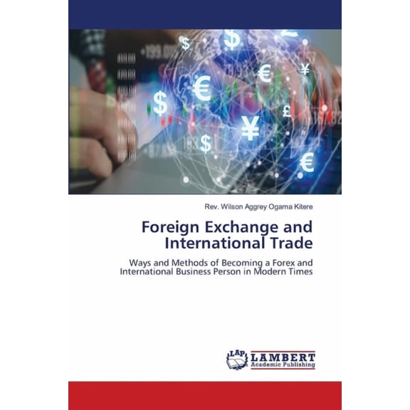 Foreign Exchange and International Trade, (Paperback)