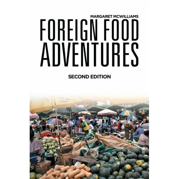 Foreign Food Adventures