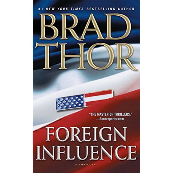 Pre-Owned Foreign Influence: A Thriller (9) (The Scot Harvath Series) (Paperback) 1476726396 9781476726397