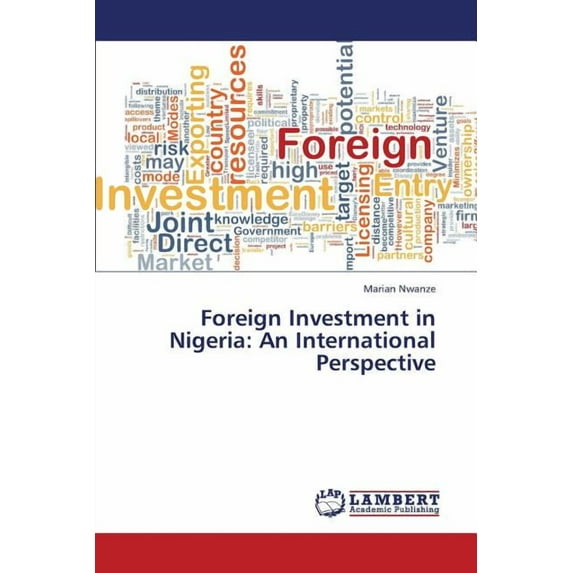 Foreign Investment in Nigeria: An International Perspective (Paperback)