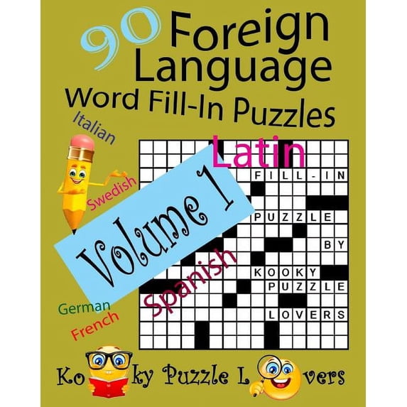Foreign Language Word Fill-In Puzzles, Volume 1, 90 Puzzles, (Paperback)