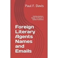 thumbnail image 1 of Foreign Literary Agents Names and Emails: Selling Authors Books To Reach A Global Audience Paperback 1794575391 9781794575394 Paul F. Davis, 1 of 1