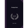 thumbnail image 1 of Foreign Parts Paperback 1378516990 9781378516997 Henry James, 1 of 1