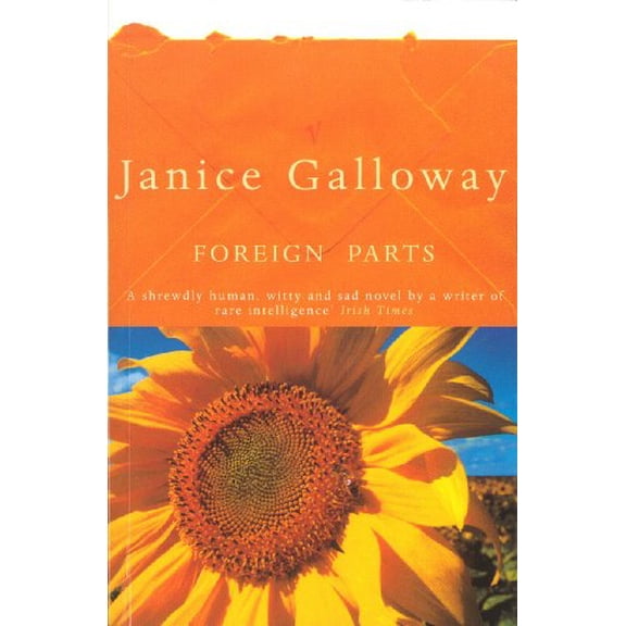Pre-Owned Foreign Parts (Paperback) by Janice Galloway