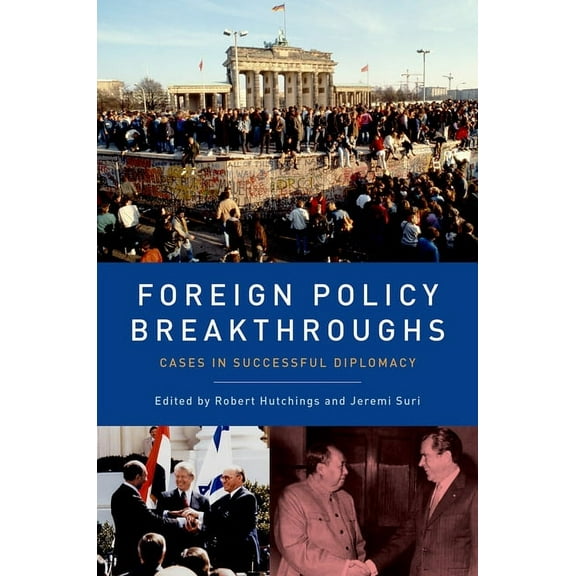Foreign Policy Breakthroughs: Cases in Successful Diplomacy, (Paperback)