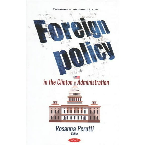 Foreign Policy in the Clinton Administration