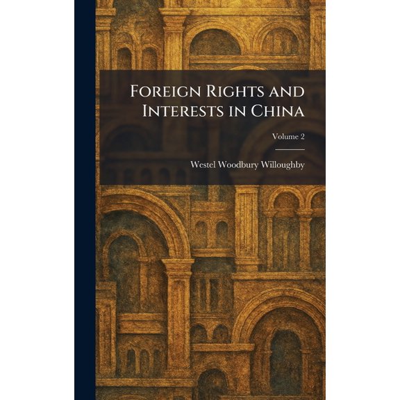 Foreign Rights and Interests in China, (Hardcover)
