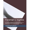 thumbnail image 1 of Foreman v. Xymos: A Nanotechnology Trial based the facts in Prey by Michael Crichton (Paperback), 1 of 1