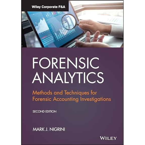 Pre-Owned Forensic Analytics: Methods and Techniques for Forensic Accounting Investigations (Wiley Corporate F&amp;A), 9781119585763, 1119585767, Hardcover, 2 edition