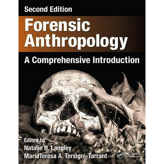 Forensic Anthropology: A Comprehensive Introduction, Second Edition (Hardcover)