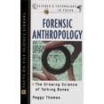 thumbnail image 1 of Pre-Owned Forensic Anthropology: The Growing Science of Talking Bones (Science and Technology in Focus) (Hardcover) 0816047316 9780816047314, 1 of 1