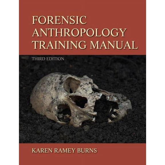 Forensic Anthropology Training Manual, (Spiral-Bound)