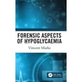 thumbnail image 1 of Forensic Aspects of Hypoglycaemia: First Edition, (Hardcover), 1 of 1