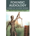 thumbnail image 1 of Forensic Audiology : A Guide for the Expert Witness, 1 of 1