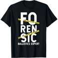 thumbnail image 1 of Forensic Ballistics Expert T-Shirt, 1 of 4