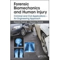 thumbnail image 1 of Pre-Owned Forensic Biomechanics and Human Injury: Criminal and Civil Applications - An Engineering Approach Paperback, 1 of 1