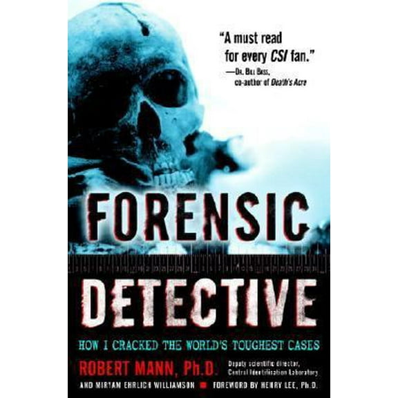 Pre-Owned Forensic Detective: How I Cracked the World's Toughest Cases (Hardcover) 0345479416 9780345479419