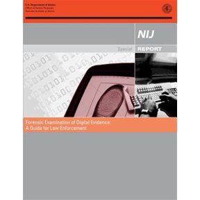 Pre-Owned Forensic Examination of Digital Evidence : A Guide for Law Enforcement